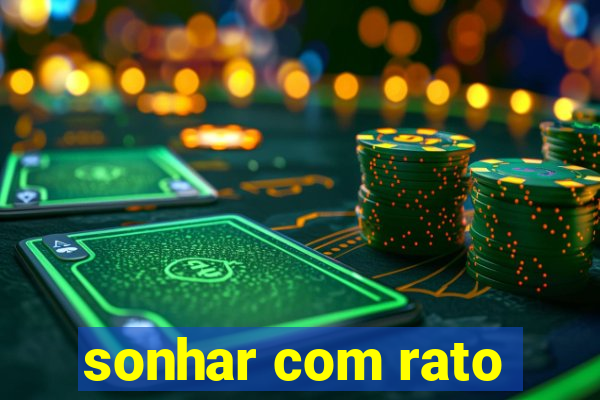 sonhar com rato